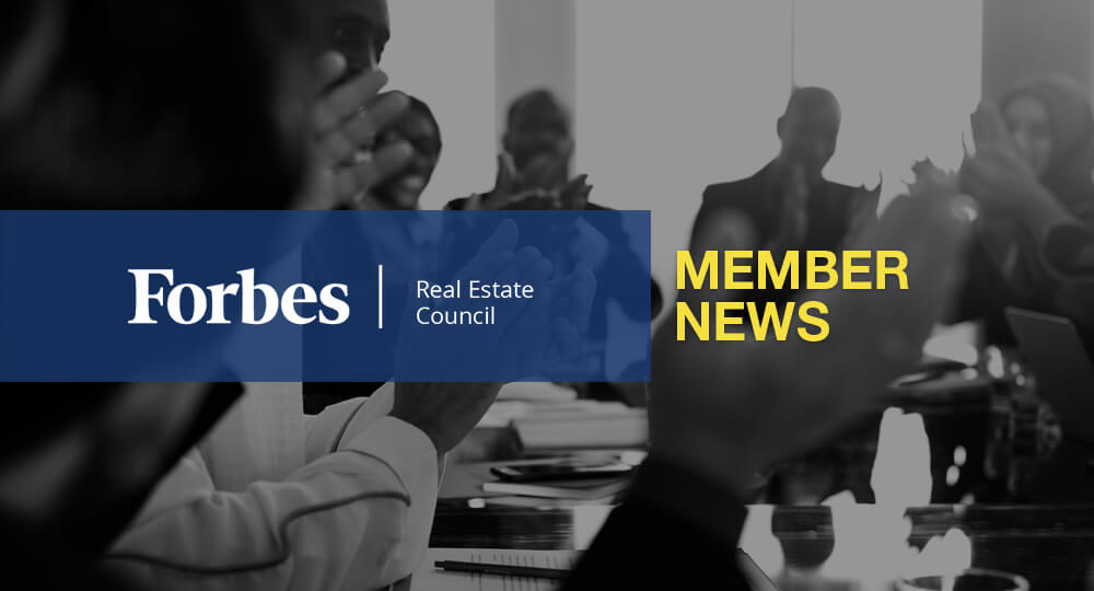 Forbes Real Estate Council Member News – Month 2020