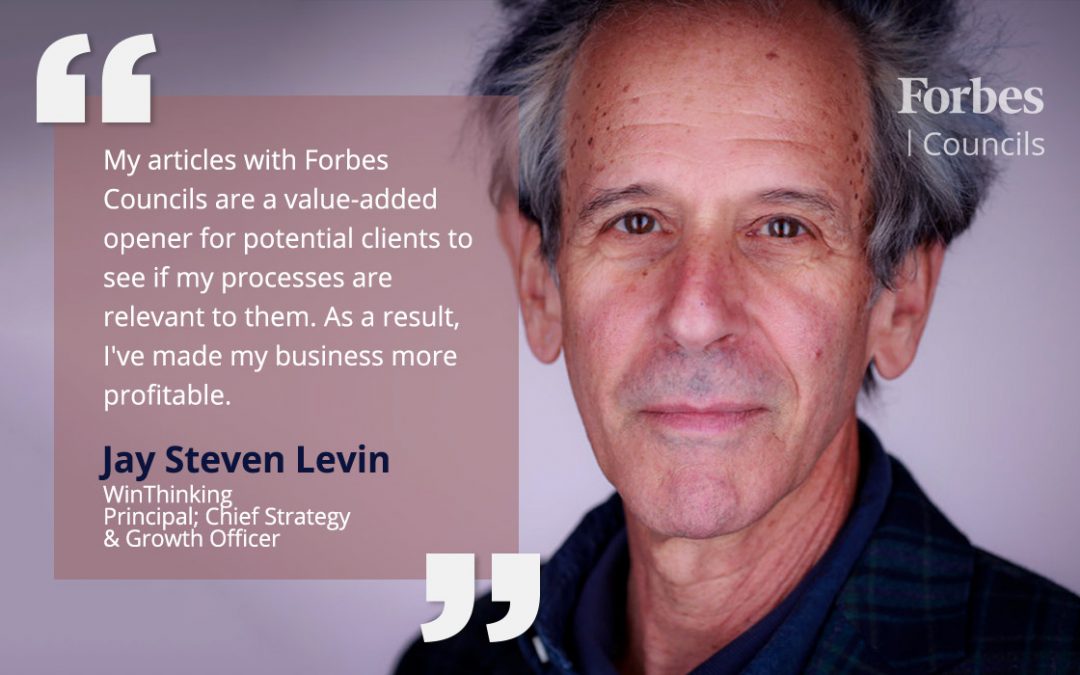 Jay Steven Levin Says Publishing With Forbes Councils is a Benefit That Has Landed Him New Clients