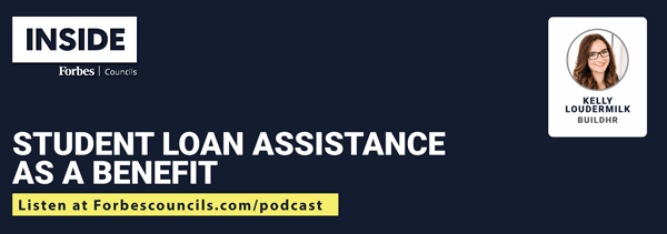 Listen: Student Loan Assistance as a Benefit