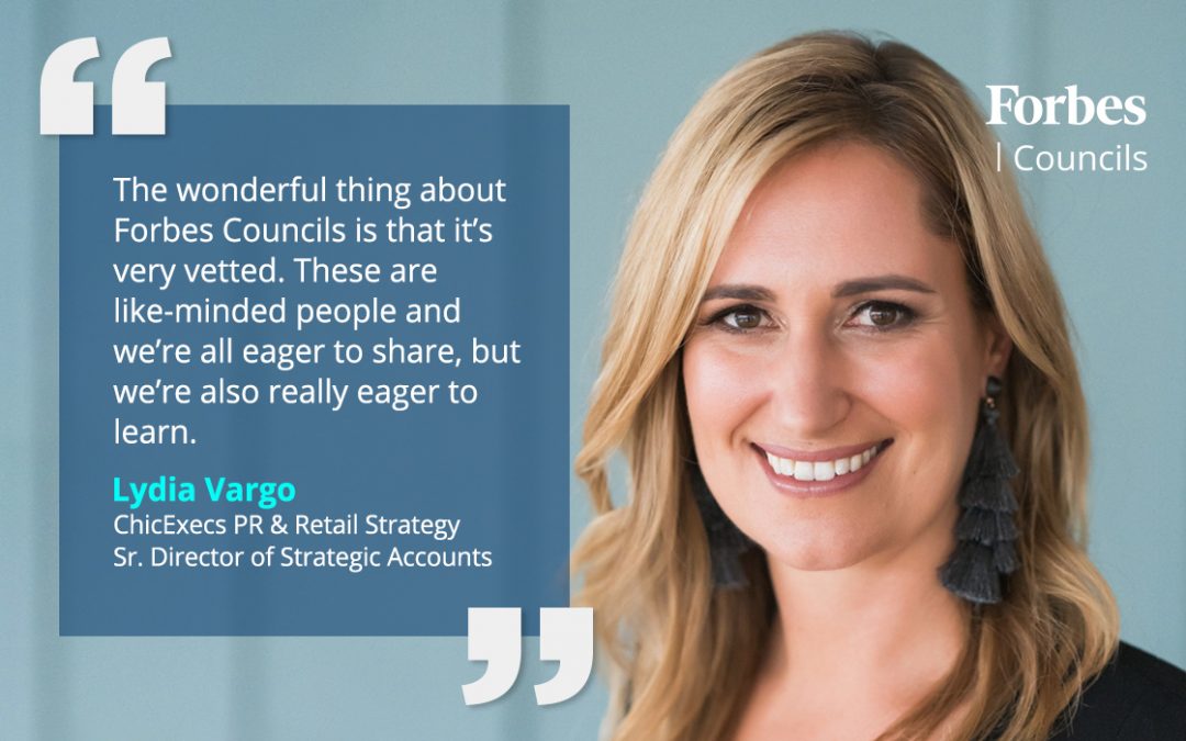 Forbes Councils Gives Lydia Vargo a Vetted Community of Peers With Whom She Can Share and Learn